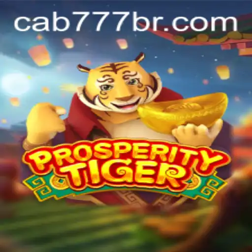 Exploring ProsperityTiger: A Dive into the Dynamic World of CAB777.COM's Latest Game