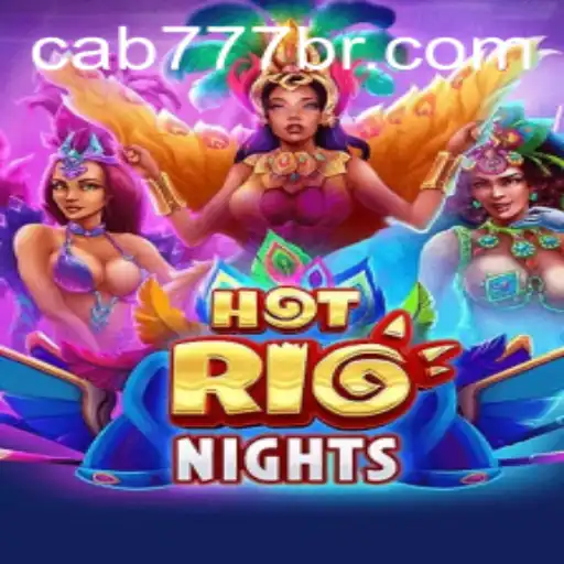 Discover the Excitement of HotRioNights and the Thrill of CAB777.COM