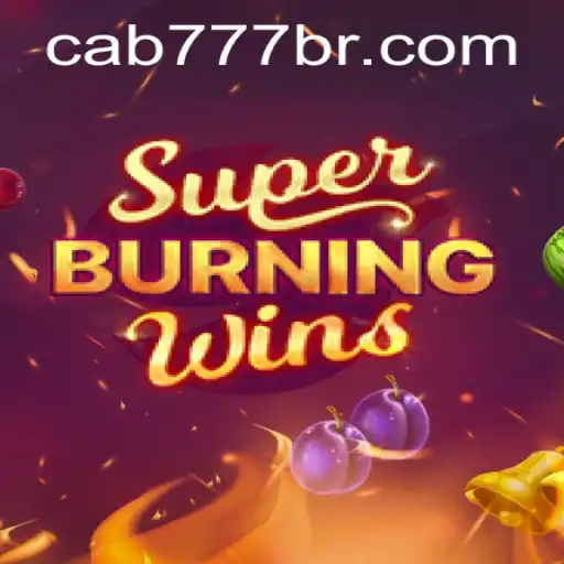 Discover the Excitement of SuperBurningWins at CAB777.COM